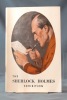 The Sherlock Holmes exhibition. Catalogue.. CONAN DOYLE Adrian; TRANFIELD THORNE F.:
