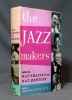 The jazz makers.. SHAPIRO Nat; HENTOFF Nat; SMITH Charles Edouard; WILSON John; HEFER George & al.: