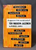 An Appraisal of the Recorded Works of Ten Modern Jazzmen.. JAMES Michael; McCARTHY Albert J.: