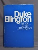 Music is my Mistress.. ELLINGTON Edward Kennedy, "Duke Ellington":