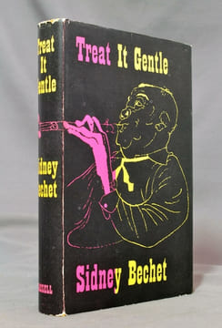 Treat it gentle.. BECHET Sidney; FLOWER Desmond (intro.):