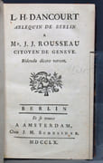 L. H. Dancourt arlequin de Berlin à Mr, J. J. Rousseau citoyen de Genève. par DANCOURT Louis Heurteaux dit: - Image 2