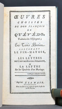 Le fin-matois, ou histoire du Grand-Taquin. Traduit de l'espagnol de Quévédo; avec des notes historiques & politiques, nécessaires pour la parfaite ...