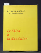 Le Chien à la Mandoline. par QUENEAU Raymond: