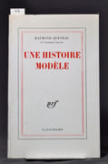 Une histoire modèle. par QUENEAU Raymond: