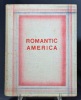 Romatic America. Picturesque United States.. HOPPE Emil Otto: