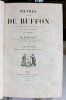 Oeuvres complètes de Buffon (avec la nomenclature linnéenne et la classification de Cuvier). Revues sur l'édition In-4° de l'Imprimerie royale et ...