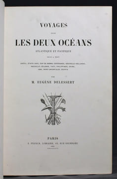 Voyages dans les deux océans Atlantique et Pacifique. 1844 et 1847. Brésil, Etats-Unis, Cap de Bonne-Espérance, Nouvelle-Hollande, Nouvelle-Zélande, ...
