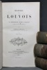 Histoire de Louvois et de son administration politique et militaire jusqu'à la paix de Nimègue [avec] Histoire de Louvois et de son administration ...