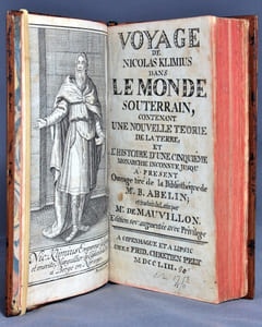 Voyage de Nicolas Klimius dans le monde souterrain, contenant une nouvelle téorie de la terre et l'histoire d'une cinquième monarchie inconnue jusqu'à présent. Ouvrage tiré de la bibliothèque de Mr. B. Abelin, et traduit du latin par Mr. de Mauvillon.