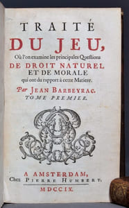 Traité du jeu, où l'on examine les principales questions de droit naturel et de morale qui ont rapport à cette matière.