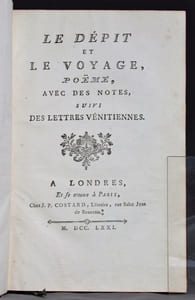 Le dépit et le voyage, poëme, avec des notes, suivi des lettre vénitiennes.