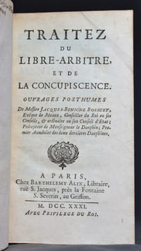 Traitez du libre-arbitre, et de la concupiscence. Ouvrages posthumes [suivi de] Traité de la concupiscence ou exposition de ces paroles de Saint Jean ...