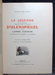 La Légende et les aventures héroïques, joyeuses et glorieuses d'Ulenspiegel et de Lamme Goedzak au pays de Flandre et ailleurs.