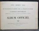 Les relations de Genève avec la Maison de Savoie. Cortège historique pour le 1er juin 1903 à l'occasion du IIIe centenaire de l'Escalade. Genève ...