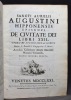 Sancti Aurelii Augustini Hipponensis episcopi De Civitate Dei libri XXII. Opera et studio monachorum Ordinis S. Benedicti è Congregatione S. Mauri. ...