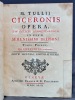 M. Tullii Ciceronis opera, cum delectu commentariorum, in usum serenissimi Delphini. Editio secunda, emendatissima.. [CICERON] Marcus Tullius Cicero:
