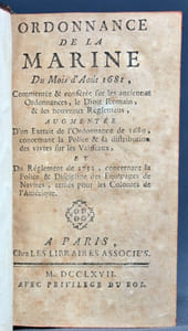 Ordonnance de la marine du mois d'août 1681, commentée & conferée sur les anciennes ordonnances, le droit romain, & les nouveaux réglemens, augmentée d'un extrait de l'ordonnance de 1689, concernant la police & la distribution des vivres sur les vaisseaux et du réglement de 1753, concernant la police & disipline des équipages de navires, armés pour les colonies de l'Amérique [relié avec] Instruction des négocians, ouvrage utile aux juges & consuls, & à tous ceux qui font le commerce.