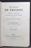 Les Palais de Trianon. Histoire, description, catalogue des objets exposés sous les auspices de S. M. l'Impératrice.. LESCURE [François-Adolphe ...