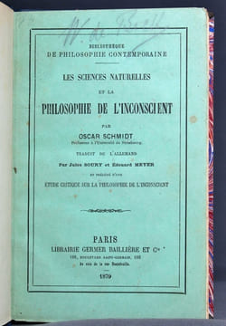 Les sciences naturelles et la philosophie de l'inconscient. Précédé d'une étude critique sur la philosophie de l'inconscient.. SCHMIDT Oscar; SOURY ...