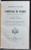 Nouvelles à la main sur la comtesse du Barry trouvées dans les papiers du comte de *** revues et commentées.. CANTREL Emile; HOUSSAYE Arsène (intr.):