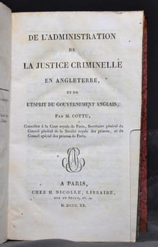 De l'administration de la justice criminelle en Angleterre, et de l'esprit du gouvernement anglais.. COTTU [Charles]:
