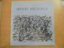 Henri MICHAUX : Oeuvres Récentes (1976). Michaux, Henri