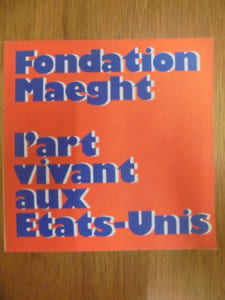 CATALOGUE DES OEUVRES EXPOSEES / FONDATION MAEGHT - L'ART VIVANT AUX ETATS-UNIS