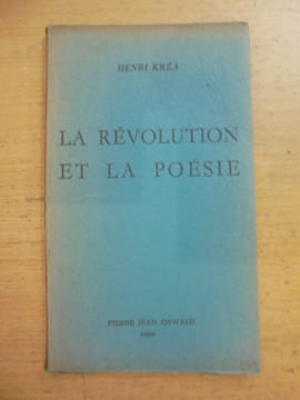 La Révolution et la poésie sont une même chose. KREA Henri