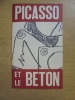 Picasso et le Beton. Daniel Gervys