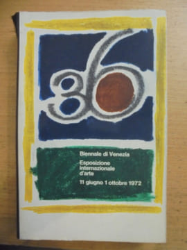36° Biennale di Venezia. Esposizione internazionale d'arte. 11 giugno 1 ottobre 1972.. Biennale Venedig