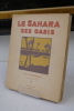 Le Sahara, ses Oasis. Léon Lehuraux et Léon Carré