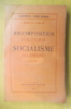 LA DECOMPOSITION POLITIQUE du SOCIALISME ALLEMAND. 1914-1919.. Charles Andler