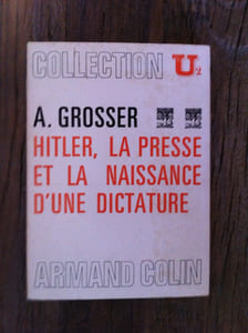 HITLER, LA PRESSE ET LA NAISSANCE D'UNE DICTATURE
