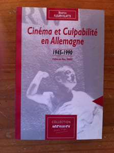 CINEMA et CULPABILITE en ALLEMAGNE. 1945-1990.