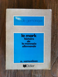 LE MARK HISTOIRE DE LA MONNAIE ALLEMANDE.