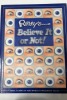 Ripley's Believe It or Not. Robert Ripley