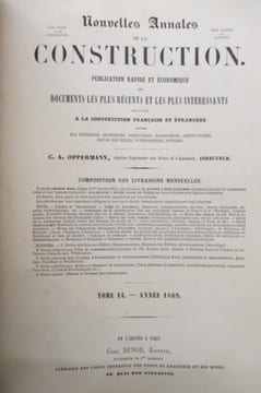 NOUVELLES ANNALES de la CONSTRUCTION. Publication rapide et économique des DOCUMENTS LES PLUS RECENTS ET LES PLUS INTERESSANTS relatifs A LA ...