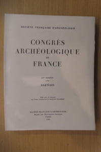 Société Française d'Archéologie. CONGRES ARCHEOLOGIQUE de FRANCE. 127e session. AGENAIS. 1969.