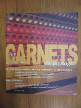 Les Carnets du Paysage (n°2, hiver 1998) : Le Paysage entre art et science 1, dépeindre.. Collectif