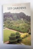 Les jardins : Paysagistes, jardiniers, poètes. Michel Baridon