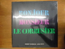 Bonjour Monsieur Le Corbusier.. Le Corbusier - Robert Doisneau, Jean Petit