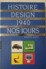 Histoire du design de 1940 &agrave; nos jours. Raymond Guidot