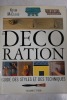 La décoration - Guide des styles et des techniques. Kevin MacCloud