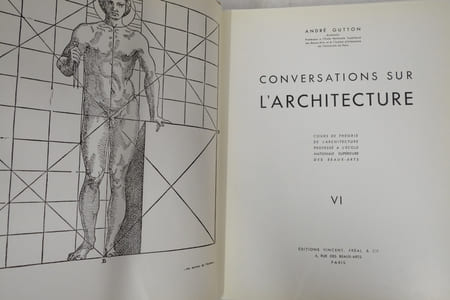 Conversations sur l'architecture. Tome VI : L'URBANISME AU SERVICE DE L'HOMME : L'architecte et l'aménagement de l'espace. Cours de théorie de l'architecture professé à l'Ecole nationale supérieure des Beaux-Arts