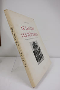 Le Louvre et les tuileries. Histoire architecturale d'un double palais.