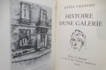 HISTOIRE D'UNE GALERIE. (avec un envoi de l'Auteur).. Katia Granoff