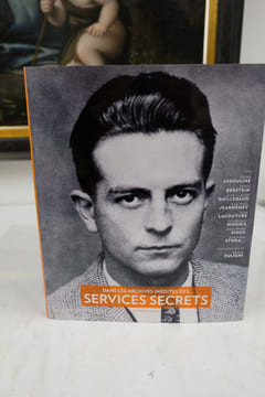 Dans les archives inédites des services secrets. Collectif sous la direction de Bruno FULIGNI