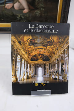 Le Baroque et le classicisme . Collectif sous la direction de Giulia Marrucchi
