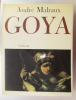 GOYA. SATURNE. Le Destin, l'art et Goya. André Malraux